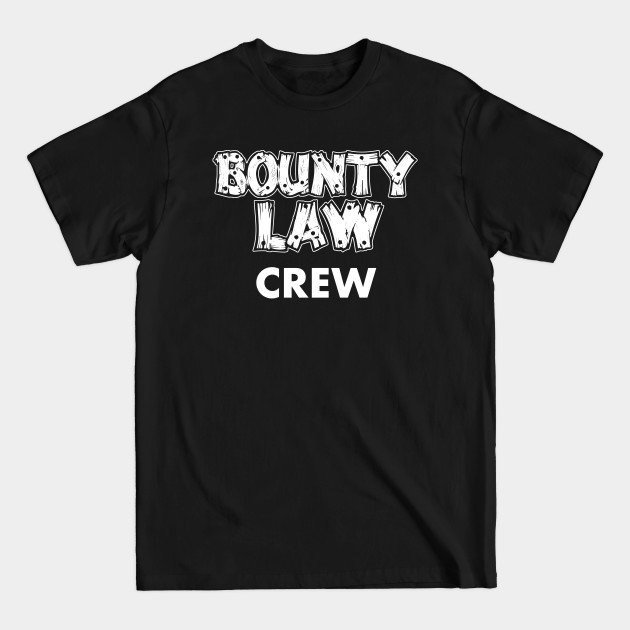 Discover Bounty Law Crew - Once Upon A Time In Hollywood - T-Shirt