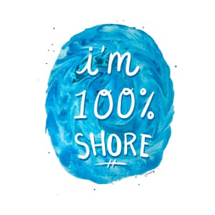 100% Shore for Ocean Lovers T-Shirt