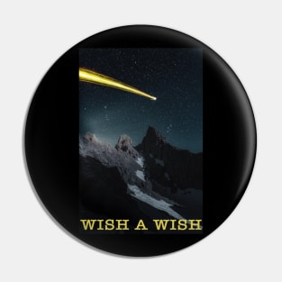 wish a wish lovely t-shirt Pin