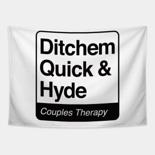 Ditchem, Quick & Hyde - Couples Therapy - black print for light items Tapestry