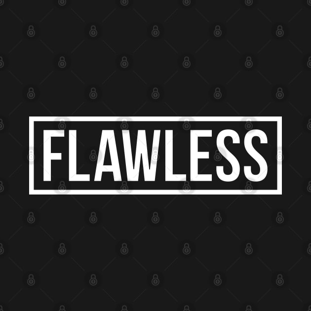 FLAWLESS by TheArtism