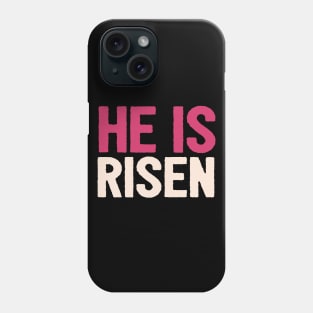 HE IS RISEN JESUS SHIRT- FUNNY CHRISTIAN GIFT Phone Case