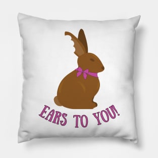 Ears to You Easter Chocolate Bunny Pillow