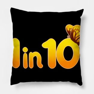 Endometriosis 1 in 10 Pillow