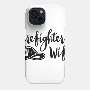 Firefighter's Wife Phone Case