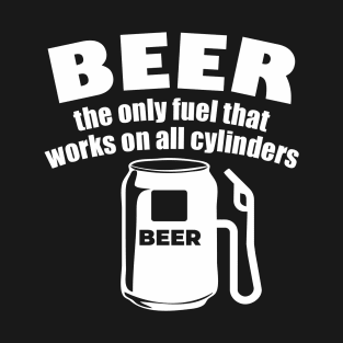 Beer Fuel T-Shirt