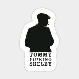 Tommy Fu*king Shelby Magnet