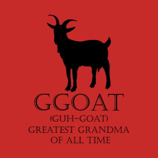 Guh-Goat-Ma T-Shirt