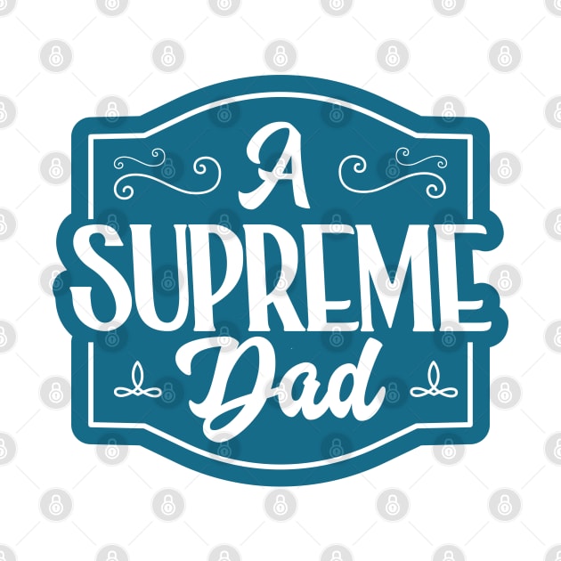 A Supreme Dad by kindacoolbutnotreally