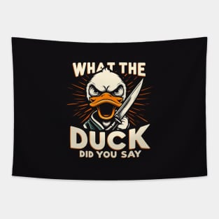 What The Duck Did you Say! Tapestry