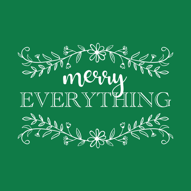 Merry Everything All Inclusive Seasons Greetings Xmas Quote by ichewsyou