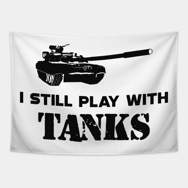 Military Tank Pilot - I still play with tanks Tapestry by KC Happy Shop