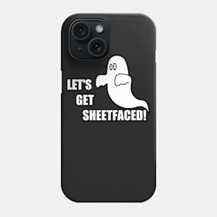 Let's Get Sheetfaced Phone Case