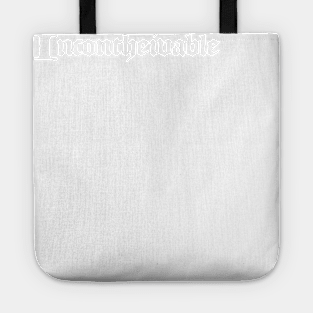 Incontheivable Tote