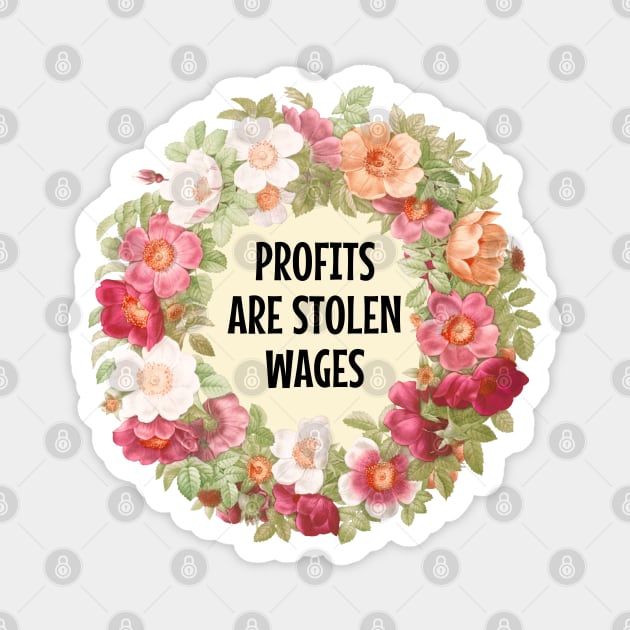 Profits Are Stolen Wages Magnet by Football from the Left