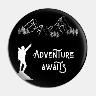 Adventure awaits Pin