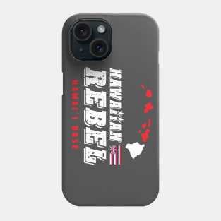 Hawaiian Rebel Big Island of Hawaii Base Phone Case