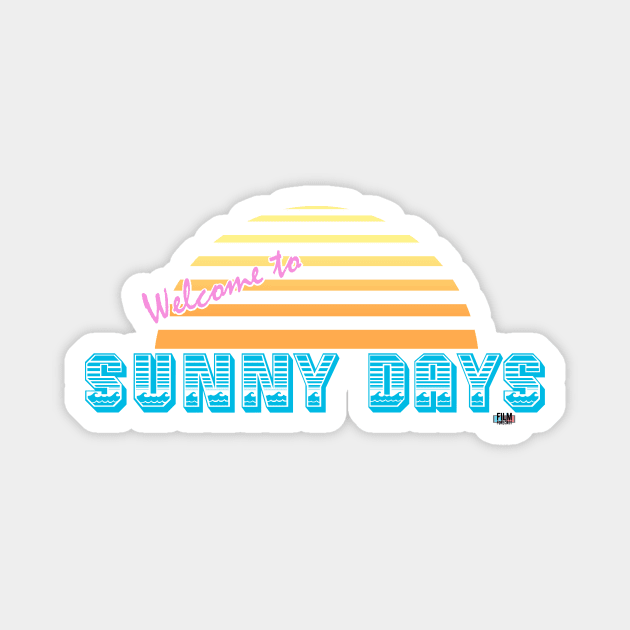 Sunny Days Magnet by Film4Cast