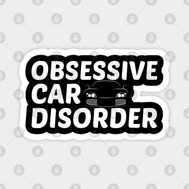 Obsessive Car Disorder - OCD Just One More Technician Magnet by PozureTees108