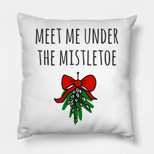 Meet Me Under The Mistletoe Christmas Love Pillow