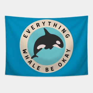 Everything Whale Be Okay Tapestry