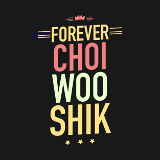 Forever Choi Woo Shik T-Shirt