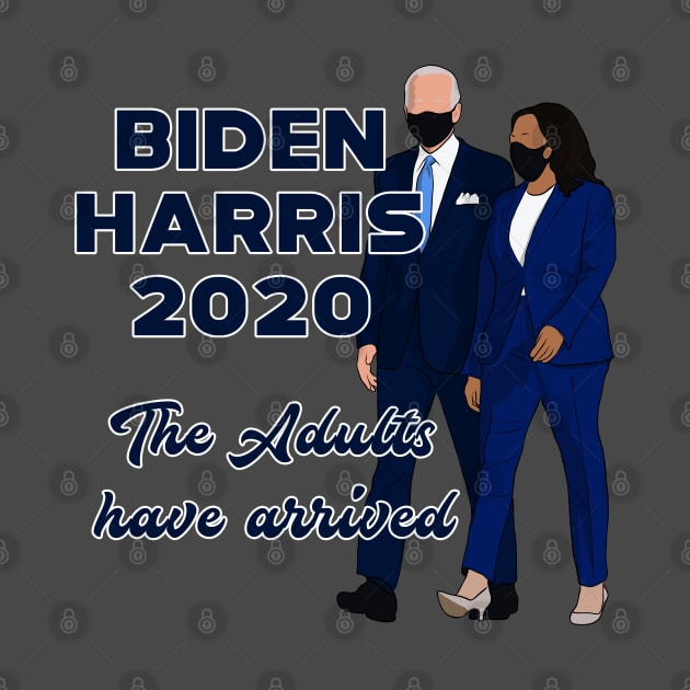 Biden Harris 2020 The Adults Have Arrived by Hevding