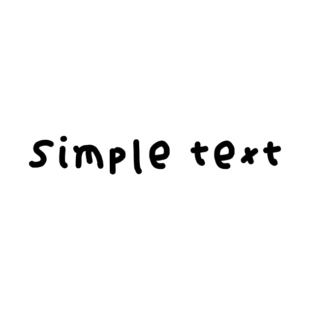 Simple text by coolmerchstuff