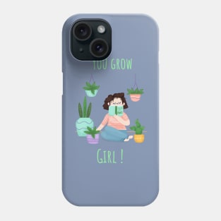 You grow, girl! v2 - Plant lady Phone Case