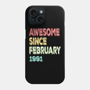 awesome since february 1991 Phone Case