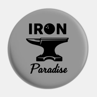 Iron Paradise Pin