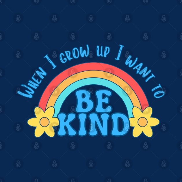 When I grow up I want to be kind by PicklePrintables