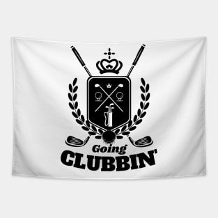 Going Clubbin Funny Golf Country Club Golfing Golfer Saying Tapestry