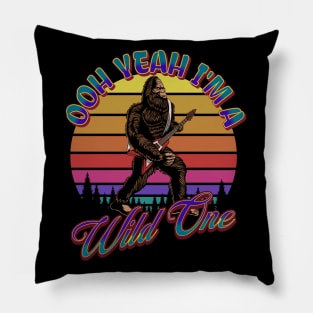 I'm A Wild One Pillow