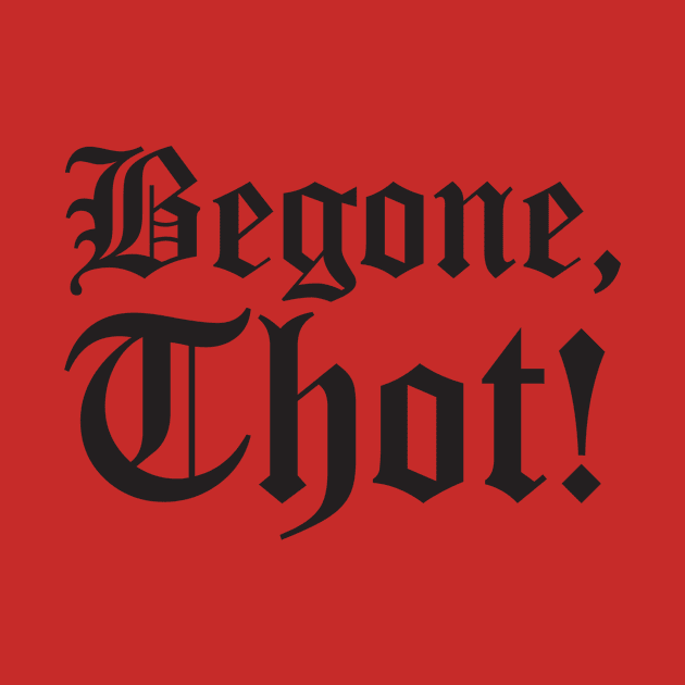 Begone Thot! by NiMo_Says