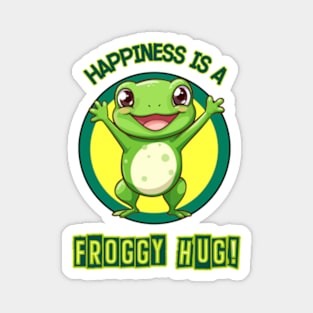 Happiness Is A Froggy Hug Magnet