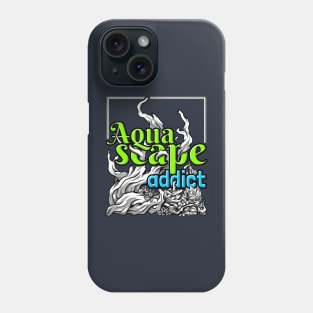 Aquascape Addict T-Shirt Phone Case