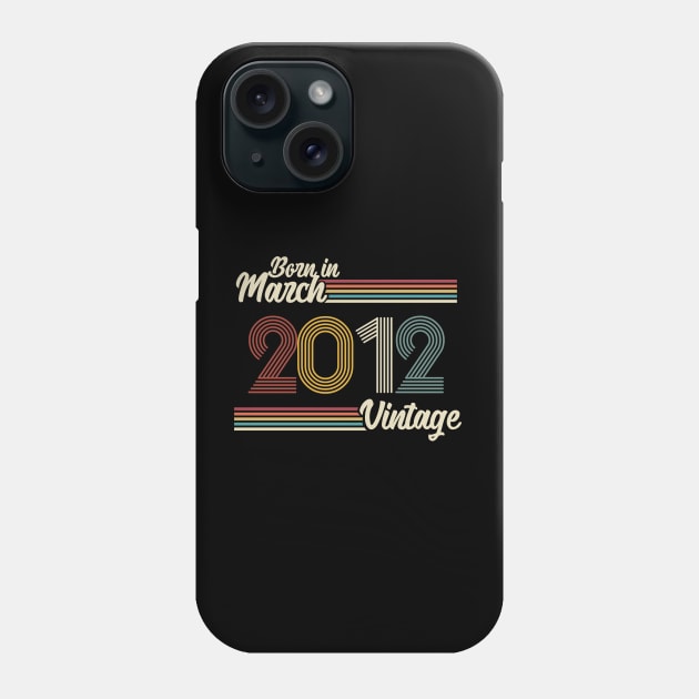 Vintage Born in March 2012 Phone Case by Jokowow