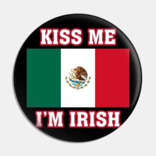 KISS ME I'M IRISH Pin