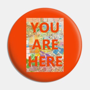 You Are Here Pin