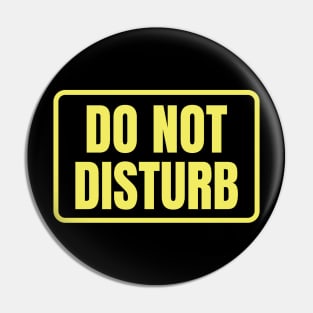 Do Not Disturb Pin