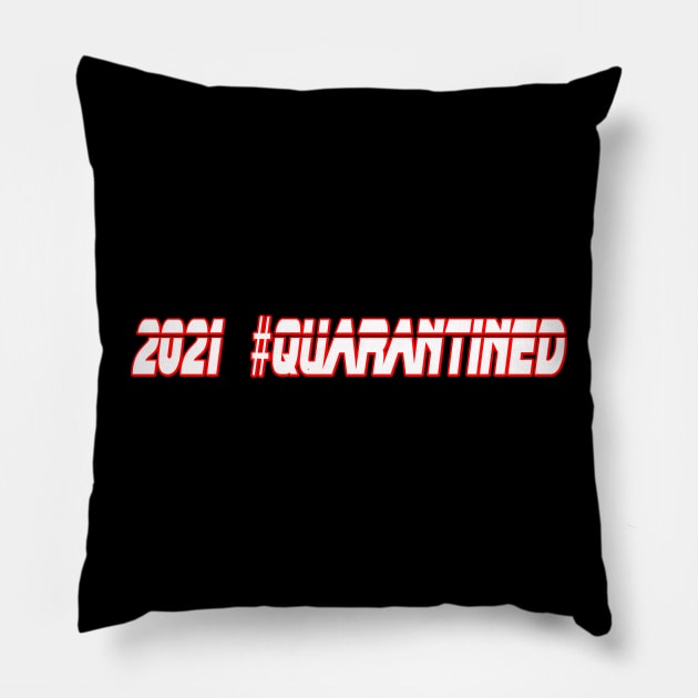 2021 Quarantined Pillow by Riau Boyzz