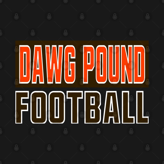 Cleveland Browns Dawg Pound Football by Docker Tees