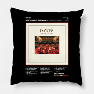 Dawes - Nothing Is Wrong Tracklist Album Pillow