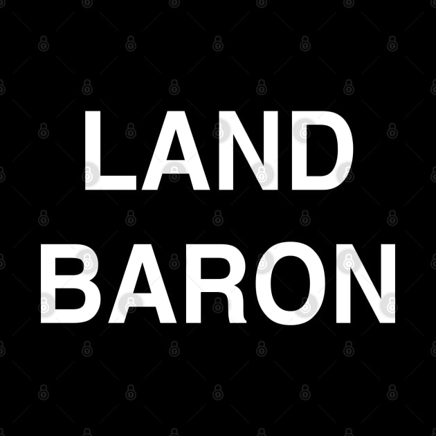 Land Baron by StickSicky