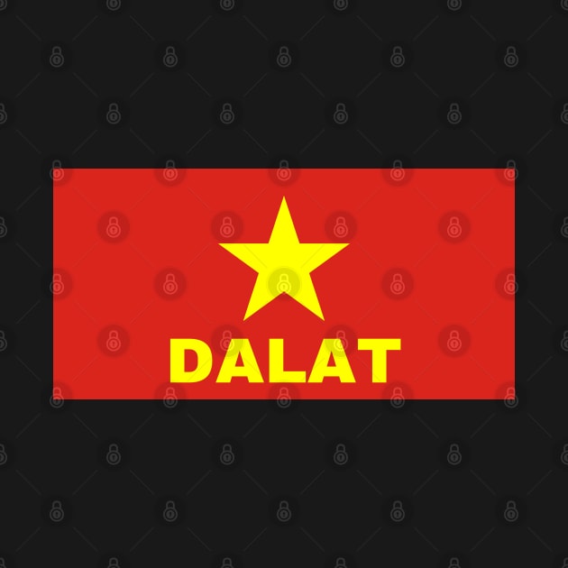 Dalat City in Vietnamese Flag by aybe7elf