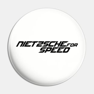 Nietzsche for Speed Pin