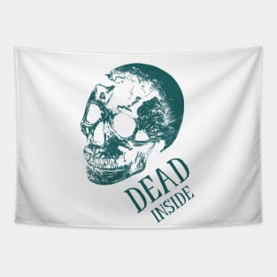 Dead inside Tapestry