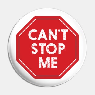 CANT STOP ME || FUNNY QUOTES Pin