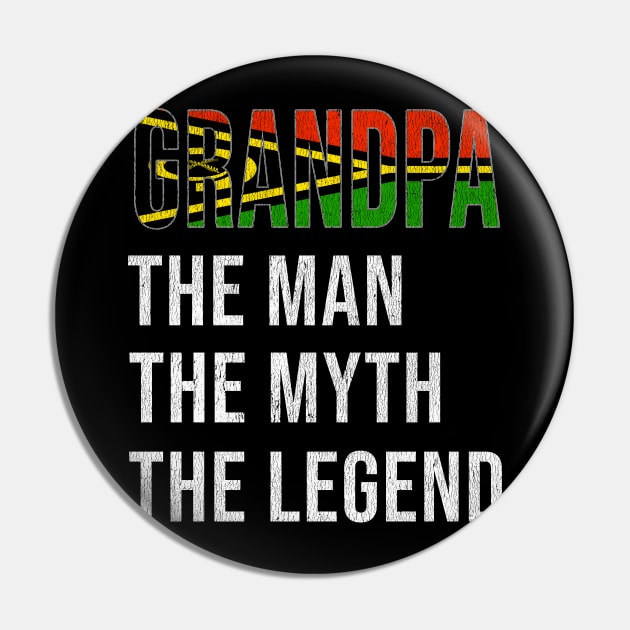 Grand Father Vanuatuan Grandpa The Man The Myth The Legend - Gift for Vanuatuan Dad With Roots From  Vanuatu Pin by Country Flags